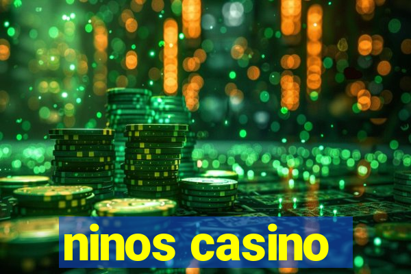 ninos casino